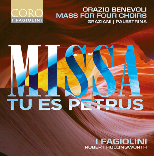 Missa Tu Es Petrus -- Benevoli / Graziani / City Musick, CD