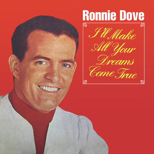 I'll Make All Your Dreams Come True -- Ronnie Dove, CD