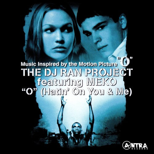O (Hatin' On You & Me) (Music Inspired BY The Moti -- DJ Ran Project Featuring Meko, CD