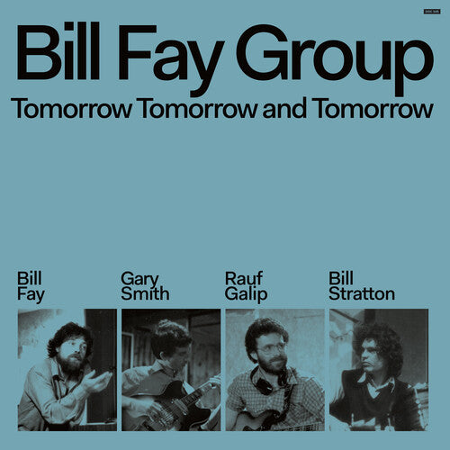 Tomorrow Tomorrow & Tomorrow -- Fay,Bill Group, CD