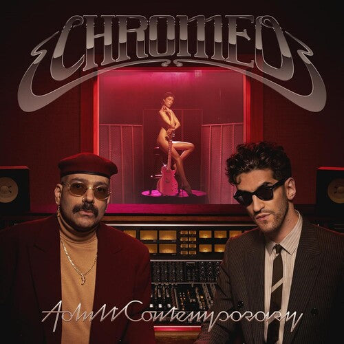 Adult Contemporary, Chromeo, LP