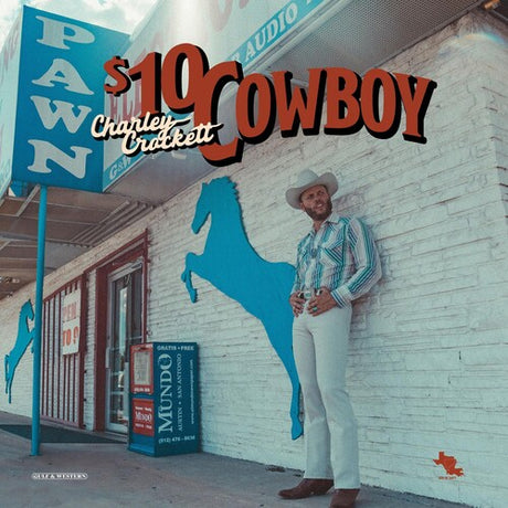 $10 Cowboy, Charley Crockett, LP