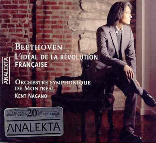 Beethoven: L'ideal De La Revolution Francaise -- Beethoven / Nagano,Kent / Montreal Symphony Orch, CD