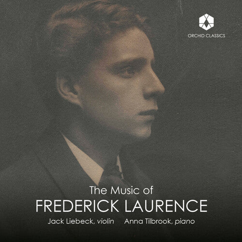 Music Of Frederick Laurence -- Laurence / Tilbrook / Liebeck, CD