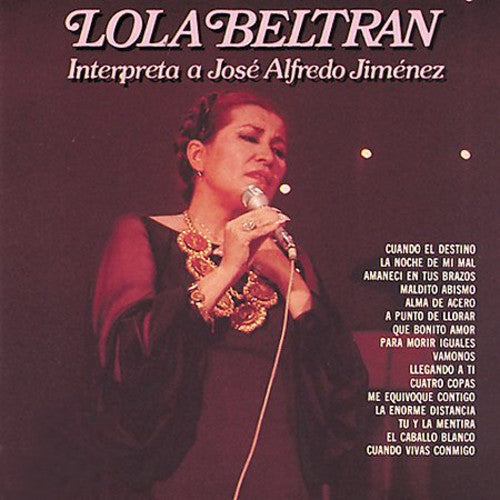 Interpreta A Jose Alfredo Jimenez -- Lola Beltran, CD