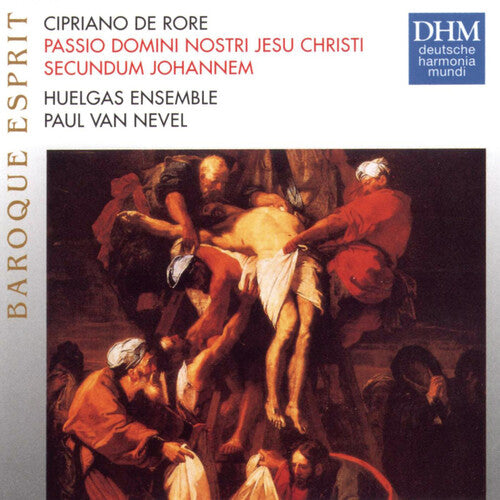 St John's Passion, De Rore / Huelgas Ensemble / Van Nevel, CD