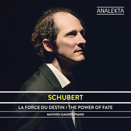 Schubert: Le Pouvoir Du Destin -- Mathieu Schubert / Gaudet, CD