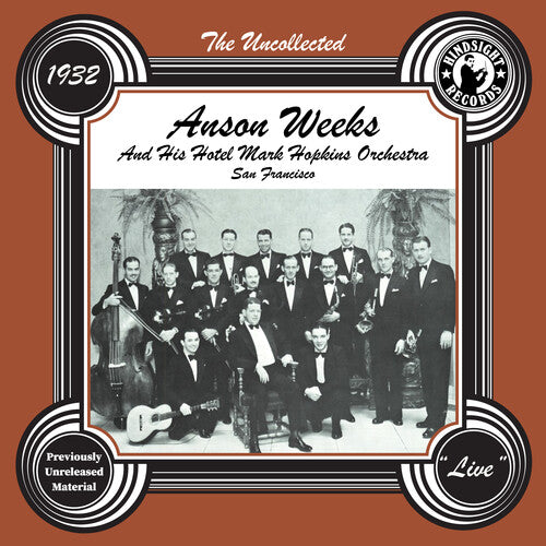 Uncollected: Anson Weeks & His Hotel Mark Hopkins -- Anson Weeks, CD