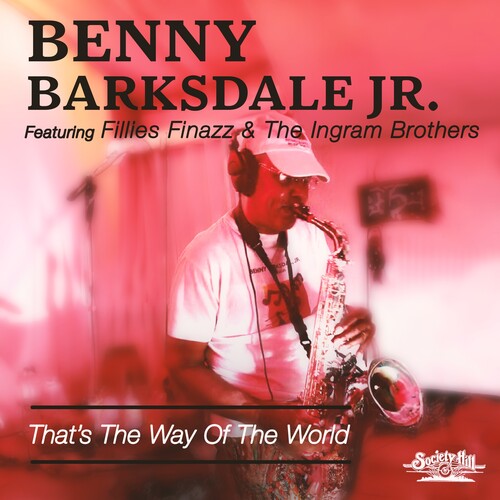 That's The Way Of The World -- Benny JR. Barksdale, CD