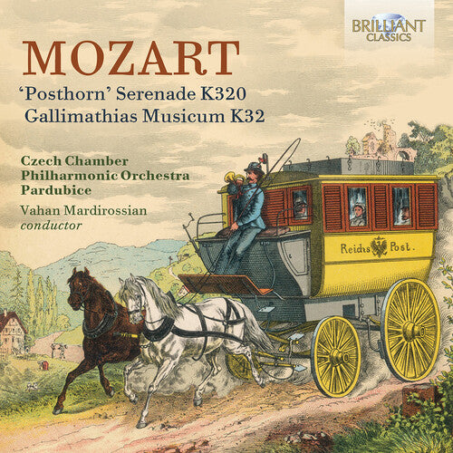 Posthorn Serenade, K320 Gallimathias Musicum, K32, Mozart / Czech Chamber Philharmonic Orchestra, CD