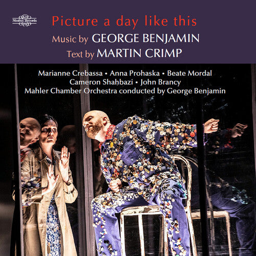 Picture A Day Like This - An Opera In Seven Scenes, Benjamin / Crimp, CD