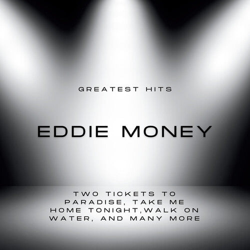 Greatest Hits Of Eddie Money, Eddie Money, CD