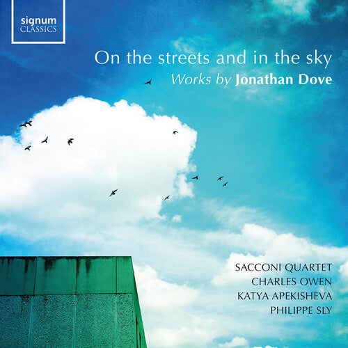 On The Streets & In The SKY -- Dove / Owen / Apekisheva / Sacconi Quartet, CD