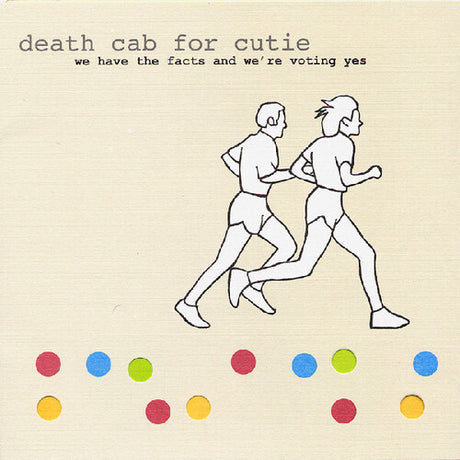 We Have The Facts And We're Voting Yes, Death Cab For Cutie, LP