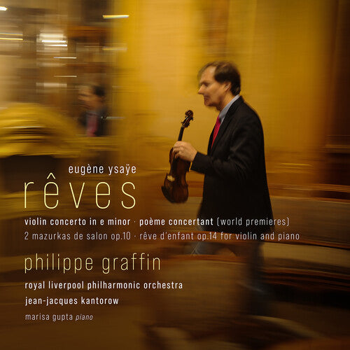 Reves - Violin Concerto In E Minor Poeme Concertan -- Ysaye / Graffin / Royal Philharmonic Orchestra, CD