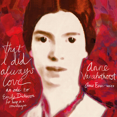 That I Did Always Love - An Ode To Emily -- Vanschothorst / Barten / Einan, CD