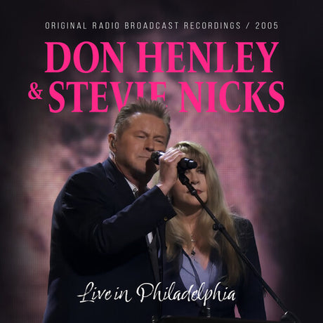 Live In Philadelphia / Radio Broadcast 2005, Don / Nicks Henley, CD