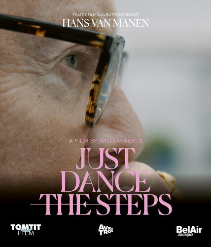 Hans Van Manen - Just Dance The Steps -- Hans Van Manen, Blu-ray