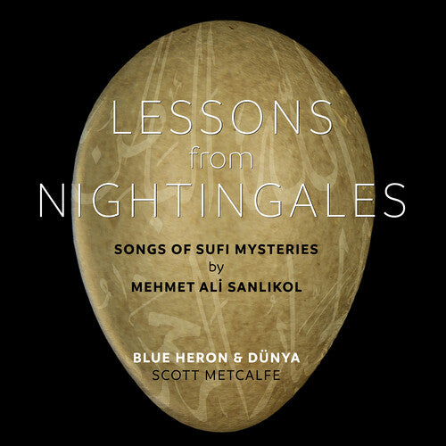 Lessons From Nightingales - Songs Of Sufi Mysterie -- Blue Heron, CD