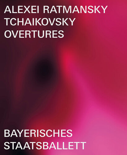 Tchaikovsky Overtures (Ballet In Three Parts) -- Alexei Ratmansky, Blu-ray