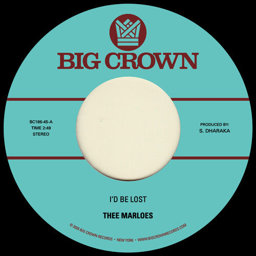 I'd Be Lost B/W What's On Your Mind -- Thee Marloes, 7"