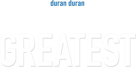 Greatest, Duran Duran, LP