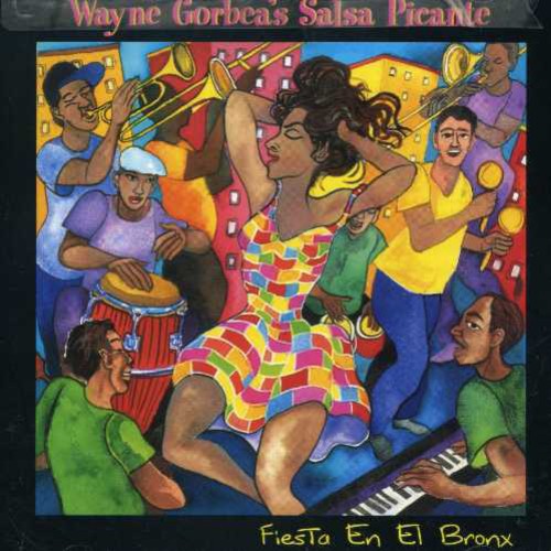 Fiesta En El Bronx -- Gorbea,Wayne & Salsa Picante, CD