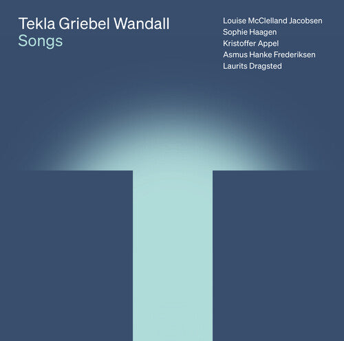 Tekla Griebel Wandall: Songs -- Louise McClelland Jacobsen, CD