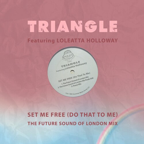 Set Me Free (Do That To Me) - The Future Sound -- Loleatta Triangle Featuring Holloway, CD