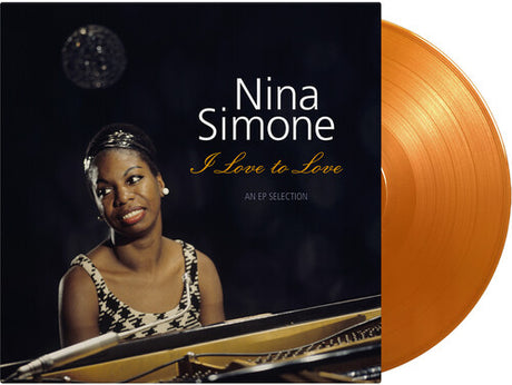 I Love To Love - Orange & Gold Vinyl, Nina Simone, LP