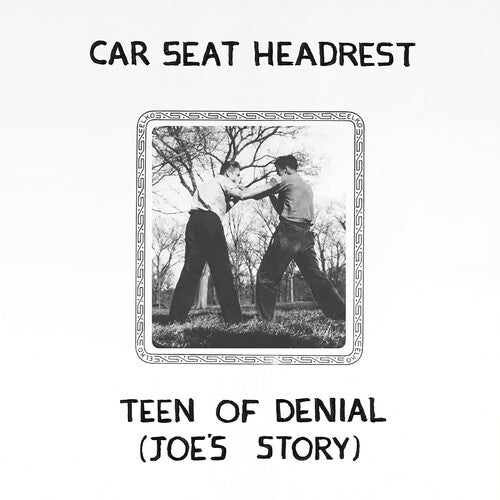 Teen Of Denial: Joe's Story -- Car Seat Headrest, LP