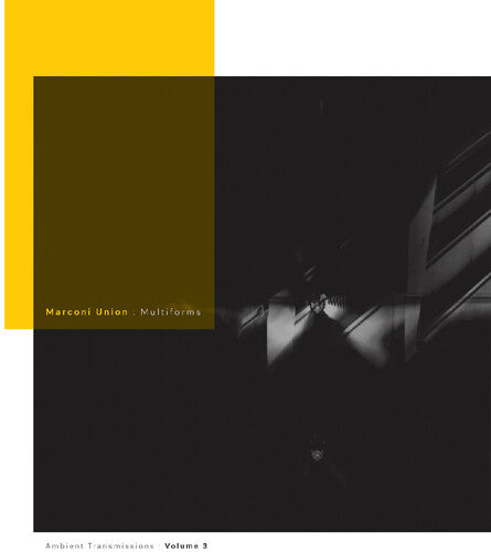 Multiforms: Ambient Transmissions Vol. 3 -- Marconi Union, LP