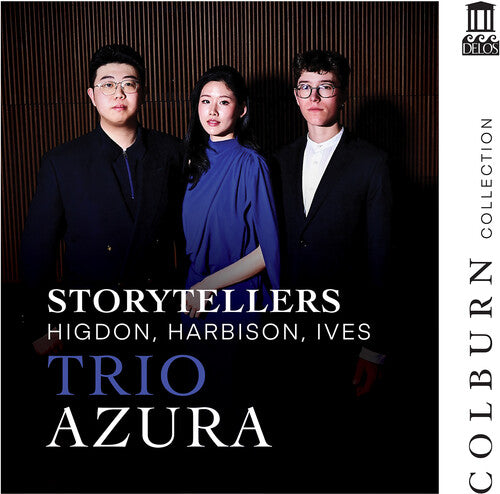Storytellers - Higdon Harbison Ives -- Trio Azura, CD