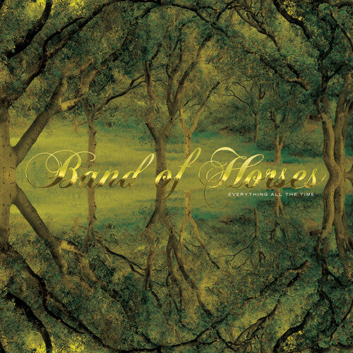 Everything All The Time (20TH Anniversary Edition) -- Band Of Horses, CD