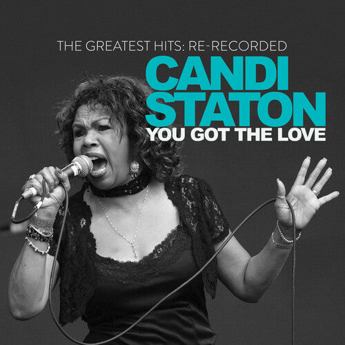 You Got The Love: The Greatest Hits -- Candi Staton, CD