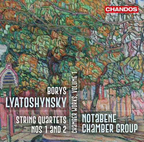 Lyatoshynsky: Chamber Works Vol. 1 -- Notabene Chamber Group, CD