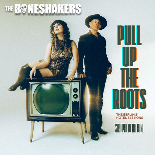 Pull Up The Roots (Berlin & Hotel Sessions) (Ep) -- Boneshakers, CD