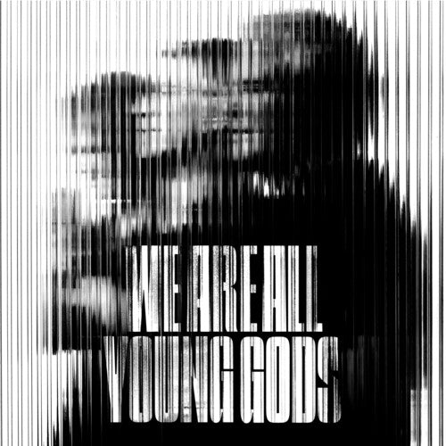 We Are All Young Gods - Live At Fri-Son 19 12 2025 -- Young Gods, LP