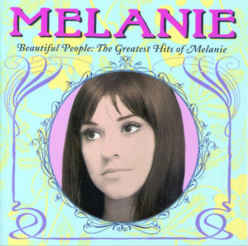 Beautiful People: The Greatest Hits Of Melanie, Melanie, CD