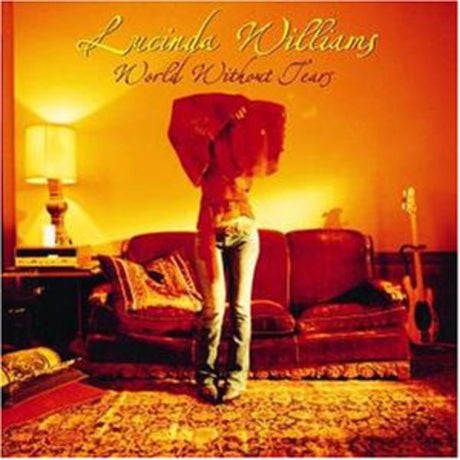 World Without Tears, Lucinda Williams, LP