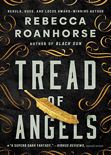 Tread of Angels -- Rebecca Roanhorse, Paperback