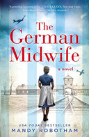 The German Midwife -- Mandy Robotham, Paperback