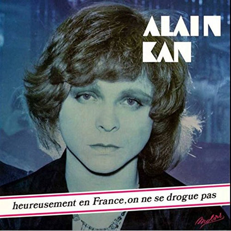 Heureusement En France On Ne, Alain Kan, LP