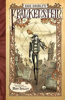 Gris Grimly's Frankenstein: A Graphic Novel -- Mary Shelley, Paperback