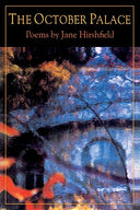 The October Palace -- Jane Hirshfield, Paperback