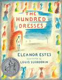 The Hundred Dresses -- Eleanor Estes, Paperback
