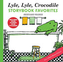Lyle, Lyle, Crocodile Storybook Favorites: 4 Complete Books Plus Stickers! -- Bernard Waber, Hardcover