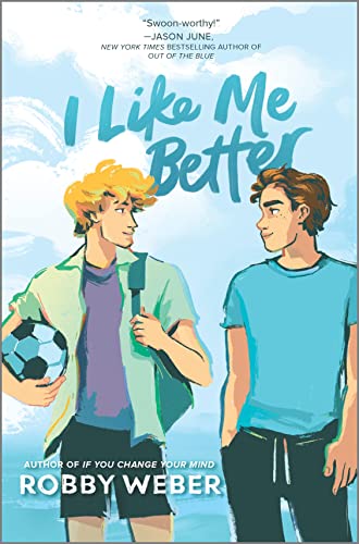 I Like Me Better -- Robby Weber, Hardcover