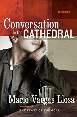 Conversation in the Cathedral -- Mario Vargas Llosa, Paperback
