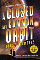 A Closed and Common Orbit -- Becky Chambers, Paperback